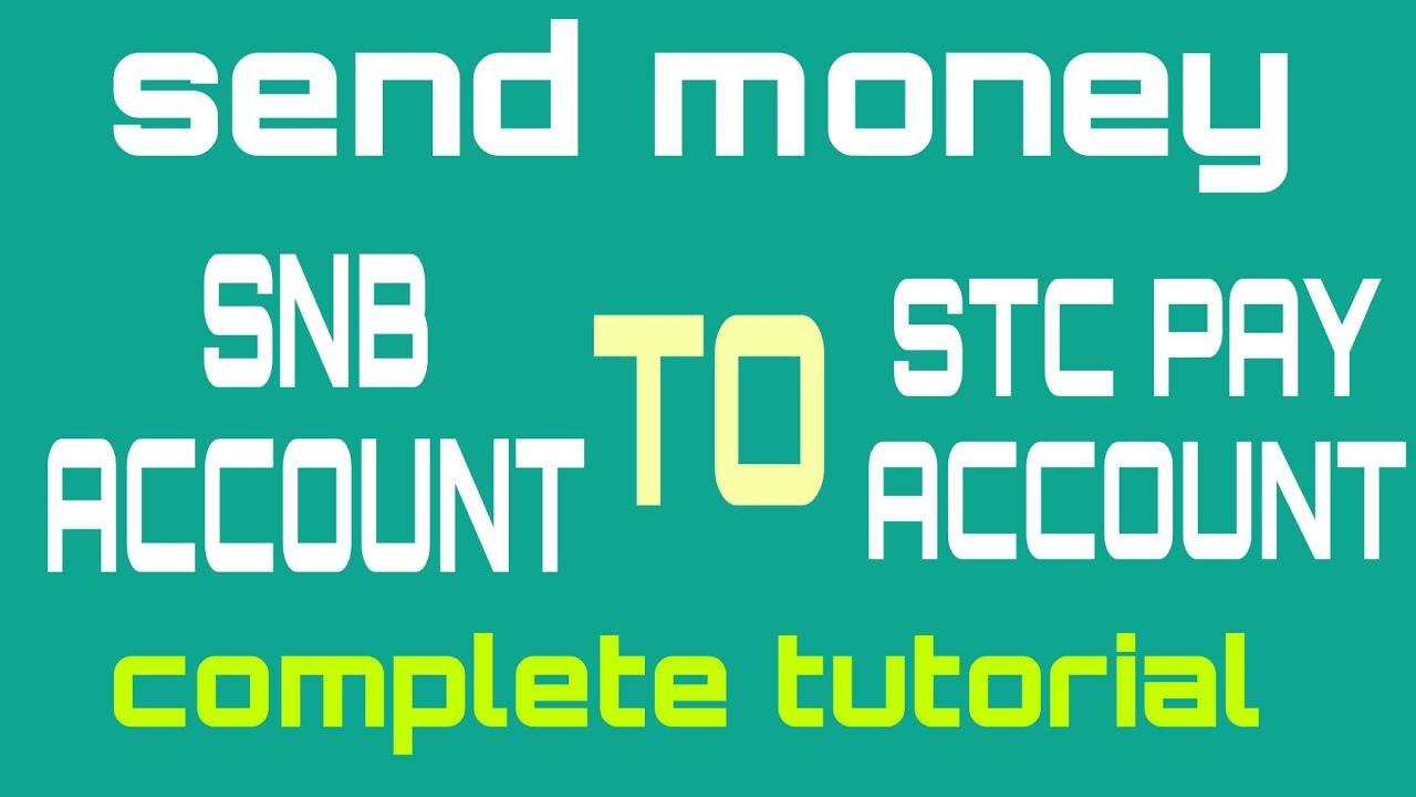How to send money from SNB ACCOUNT to STC PAY ACCOUNT!CESARTV