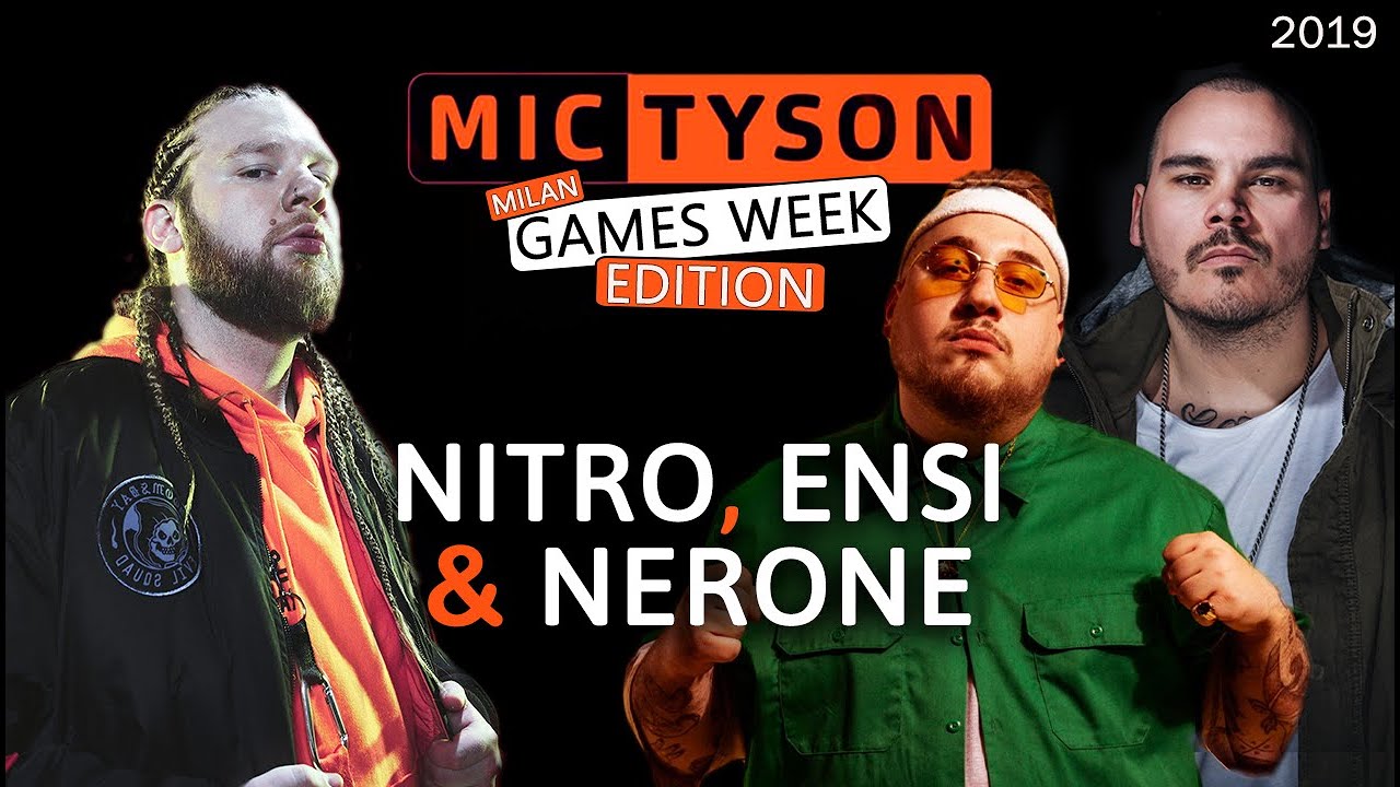 NITRO, ENSI & NERONE - Mic Tyson SPECIAL EDITION MilanGamesWeek 2019 Freestyle