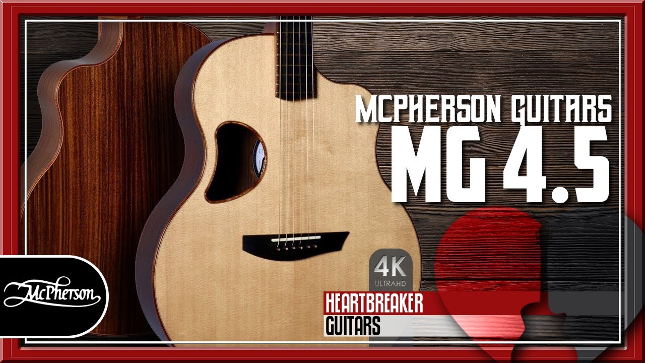 McPherson Guitars - MG 4.5 | 4K Video