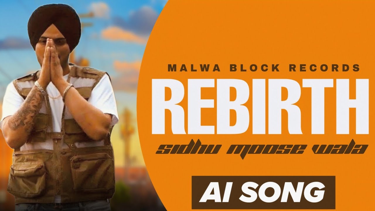 Rebirth Sidhu Moose Wala | Ai Song | New Punjabi Song 2024| Latest Punjabi Song 2024