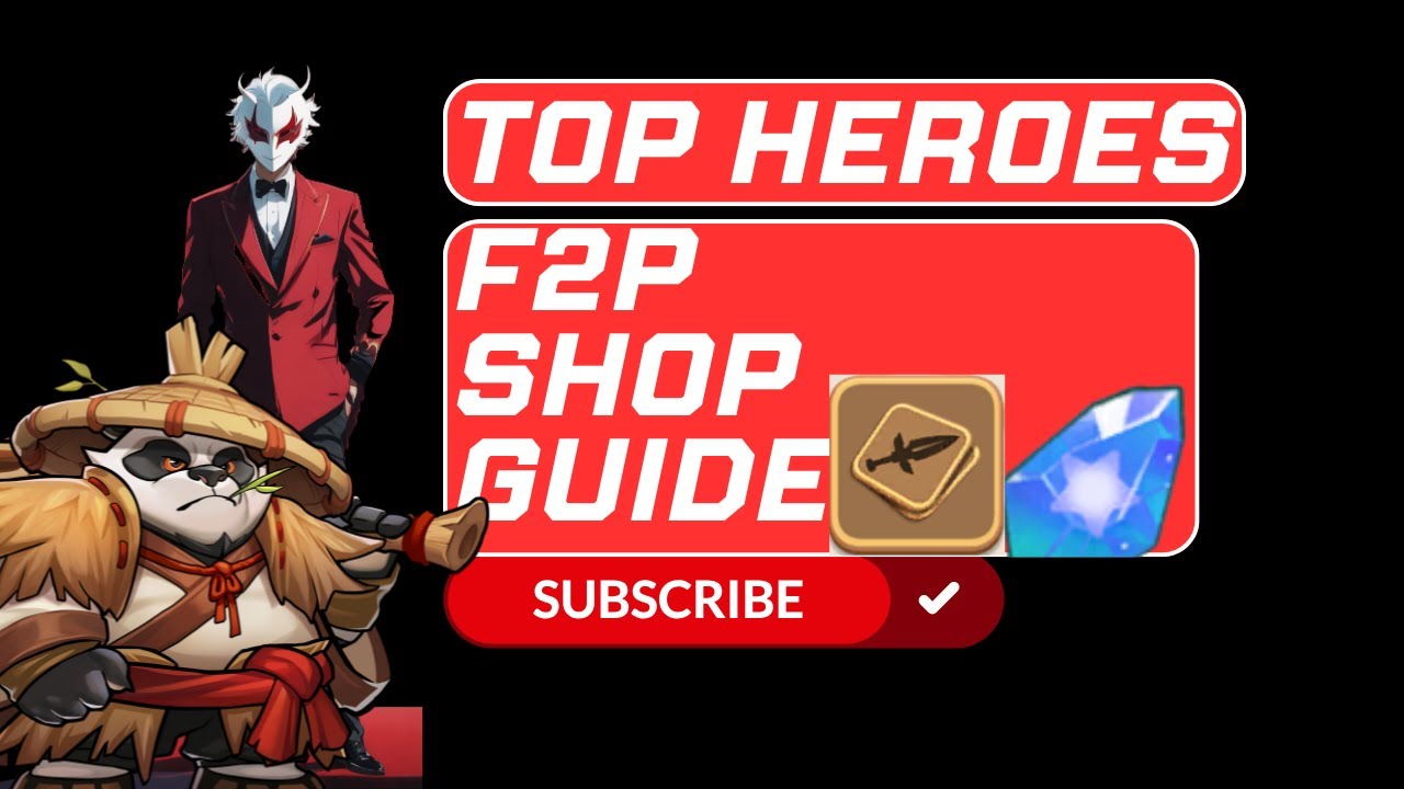 Top Heroes Ultimate F2P Shop Guide!