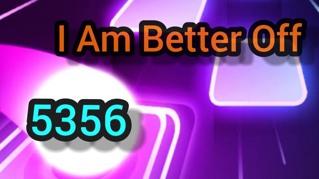 Tiles Hop | I Am Better Off | (RECORD: 5356)