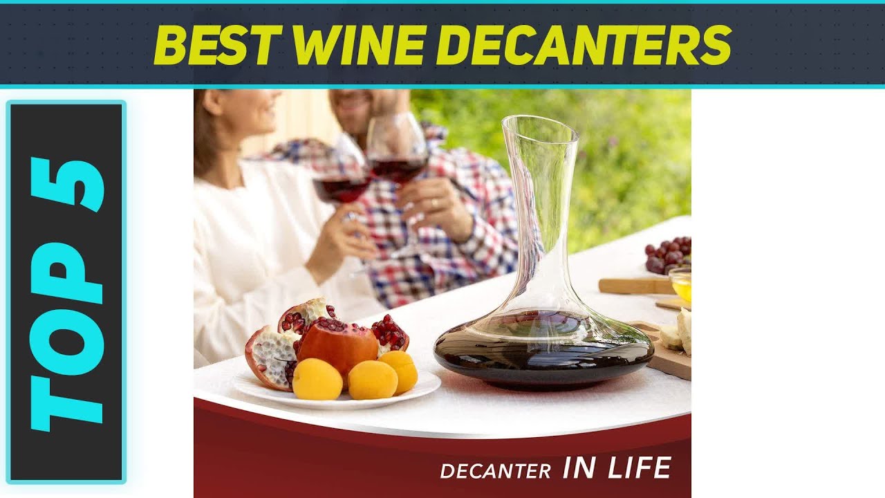 Top 5 Best Wine Decanters in 2023
