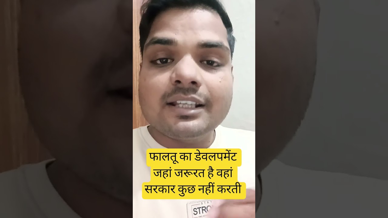 faltu ka development 