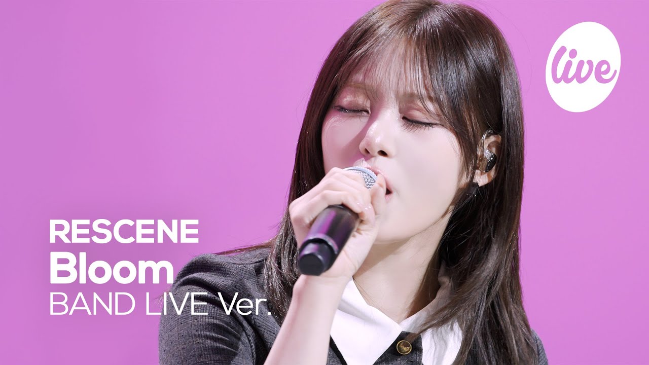 [4K] RESCENE(리센느) “Bloom” Band LIVE | it's Live