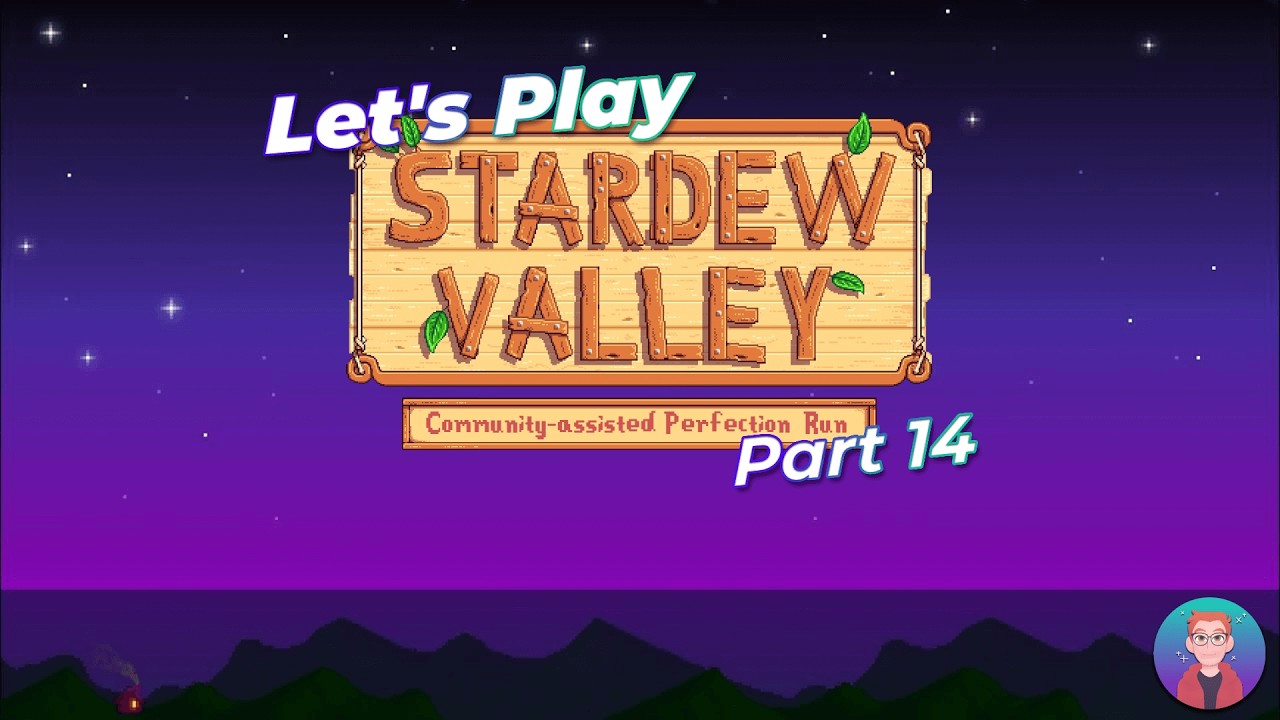 Perfect Stardew - Part 14 - Honestly you can skip this one: I do fishing for like 2+ hours