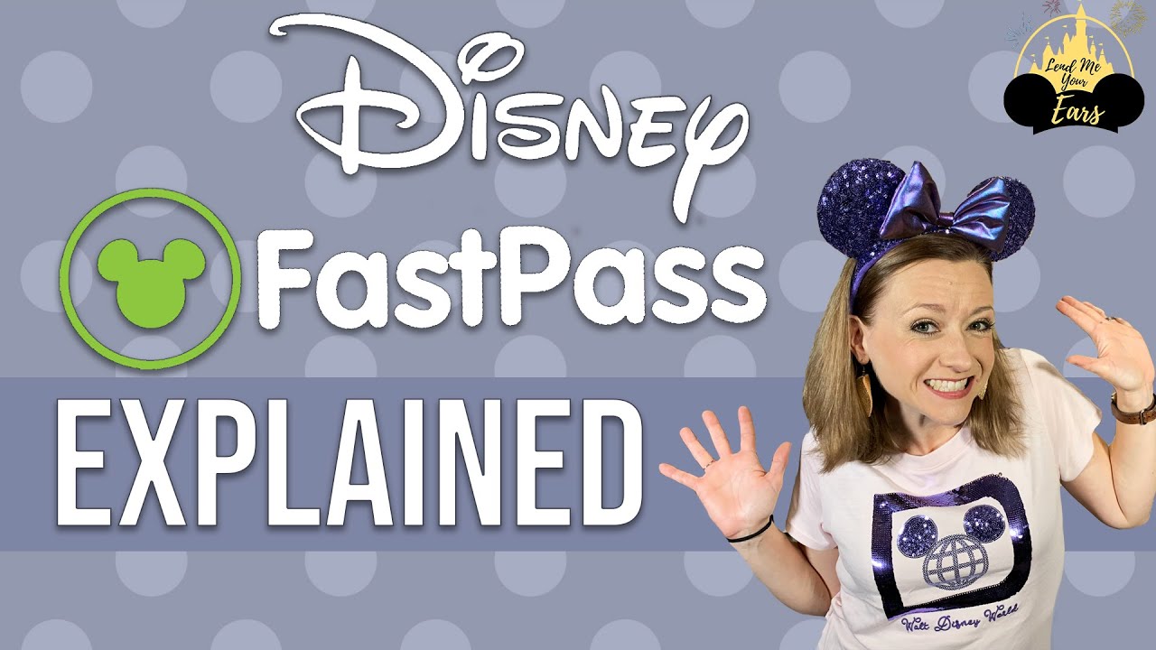 The BEST Disney FastPass Explanation!