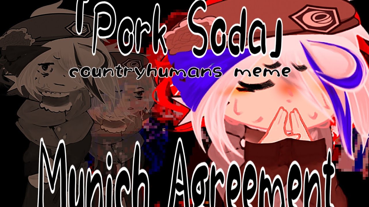 🇨🇿🇸🇰「Pork soda」countryhumans meme / ft. Czechoslovakia / Munich Agreement