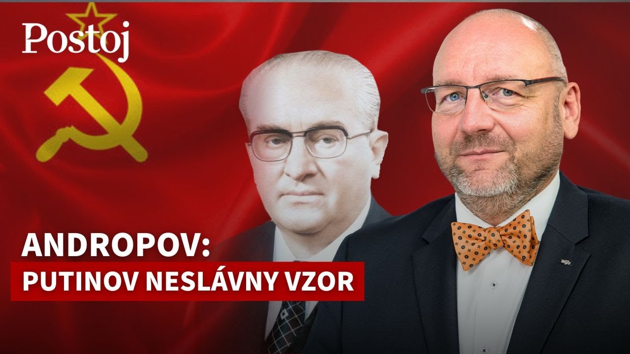 Andrej Žiarovský: Kľúčom k pochopeniu Putina je Andropov, obávaný šéf KGB a vodca ZSSR