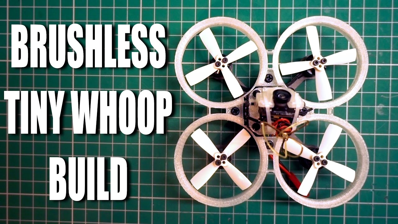 Build A Brushless Tiny Whoop