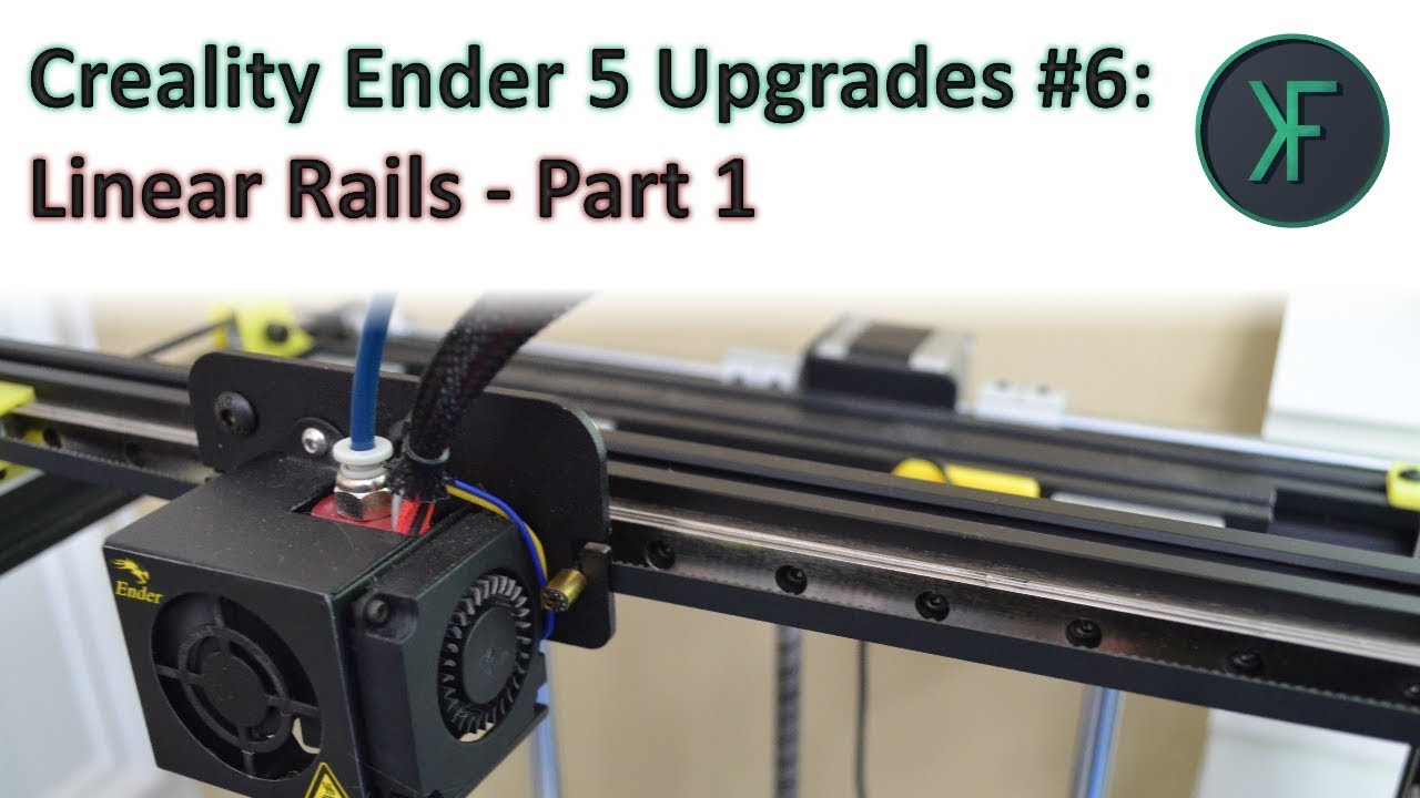Creality Ender 5 Upgrades #6: Linear Rails - Part 1