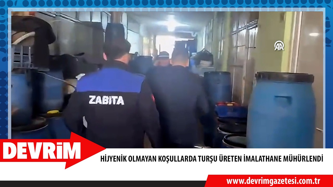 HİJYENİK OLMAYAN KOŞULLARDA TURŞU ÜRETEN İMALATHANE MÜHÜRLENDİ Kırklareli´nin Babaeski ilçesinde ruh