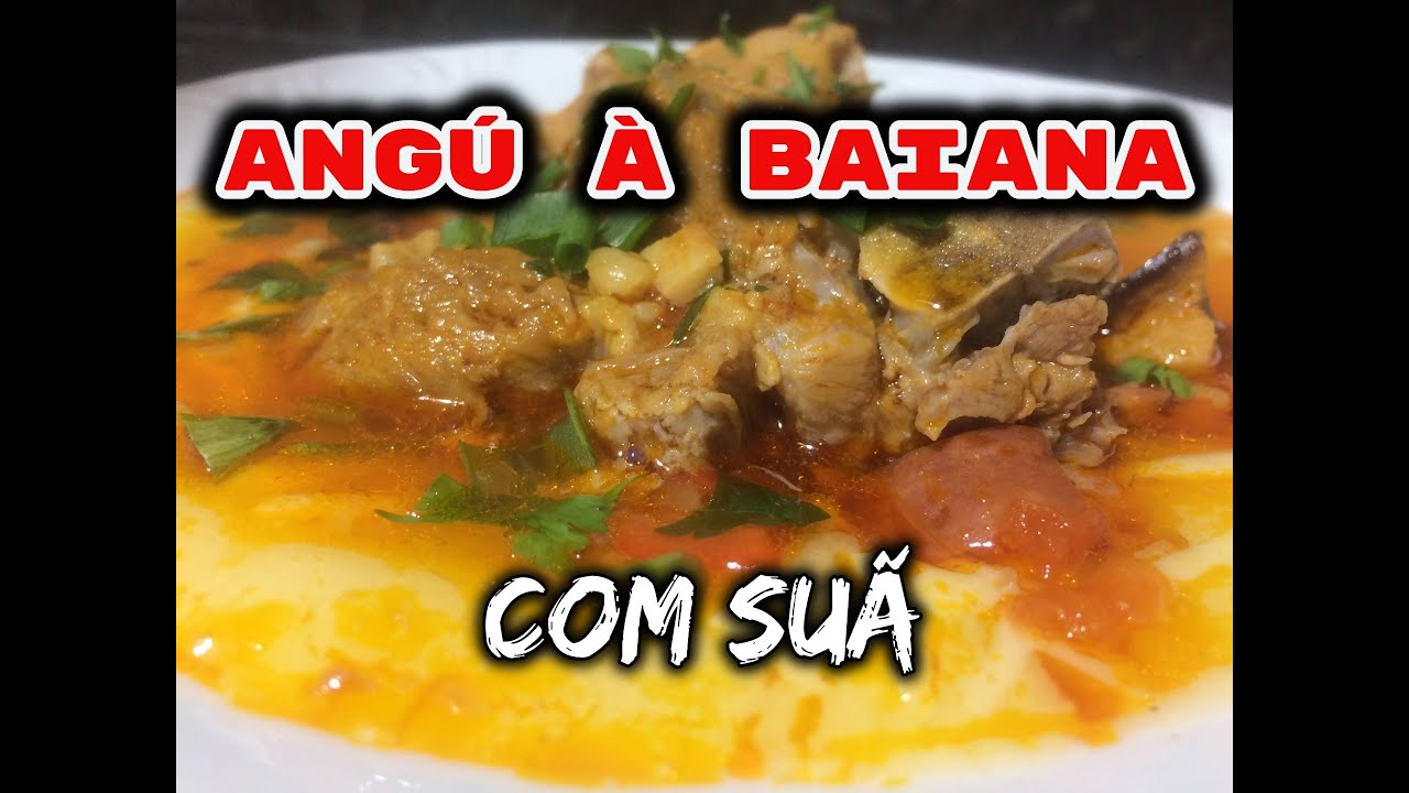 Angú à Baiana com Suã