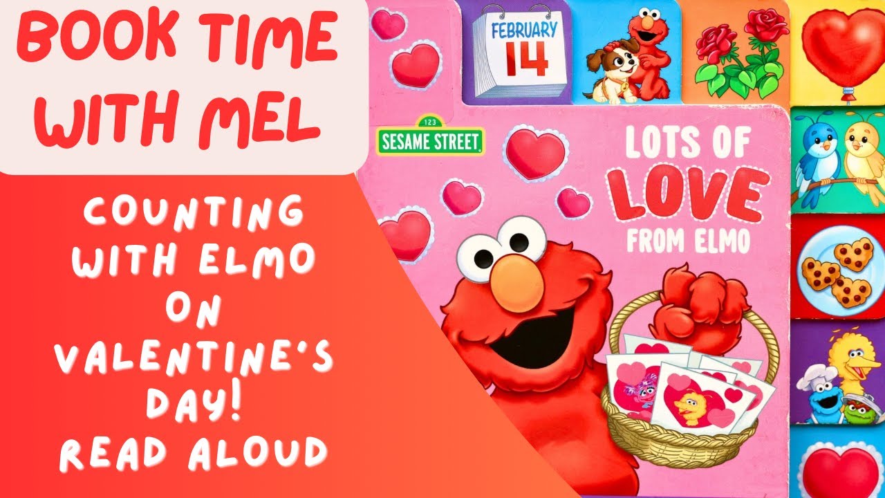 Sesame Street - Lots of Love From Elmo - A Valentine's Day Counting Book ~Read Aloud~