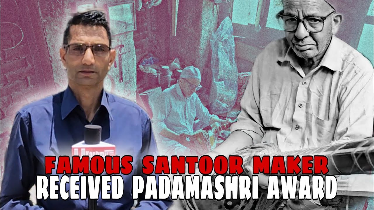 Kashmiri Santoor Makers Received PADAMASHRI  Award | Kashmir Headlines