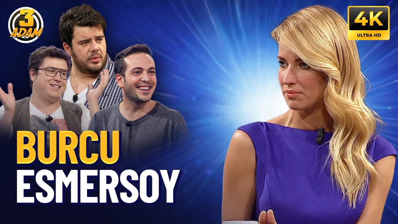 Burcu Esmersoy | 3 Adam 4K FULL BÖLÜM