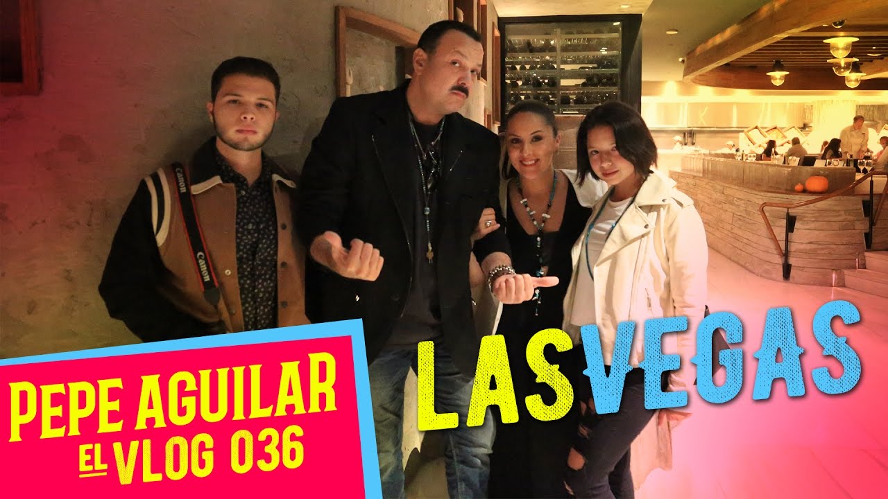 Pepe Aguilar - EL VLOG 036 - Las Vegas
