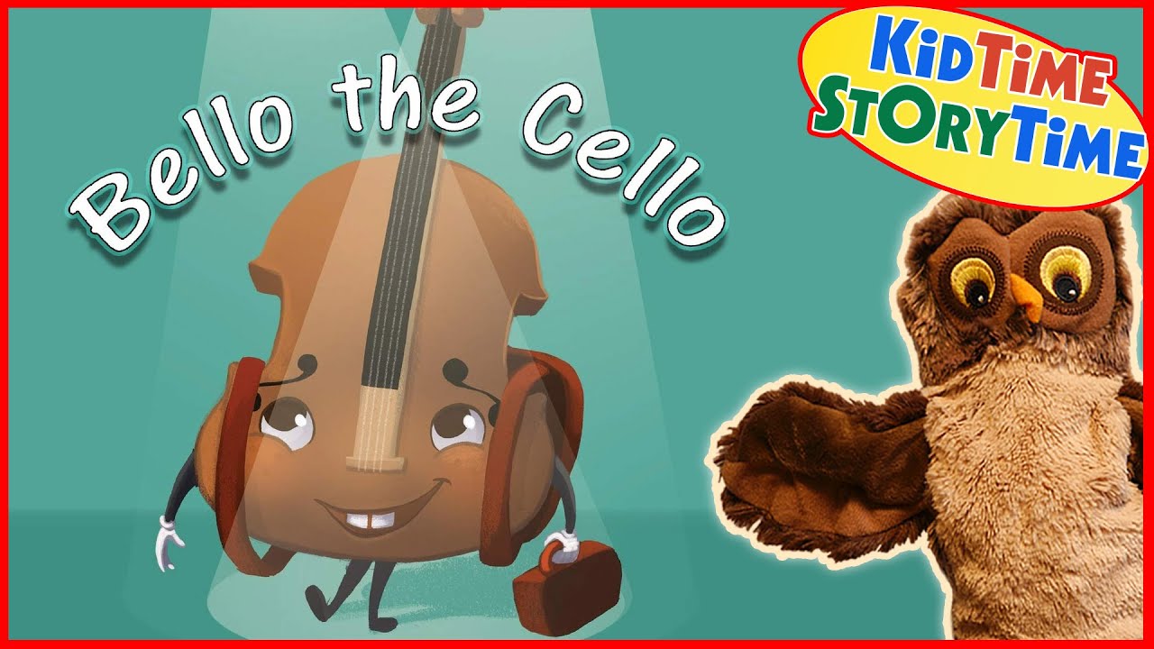 BELLO THE CELLO -  Children's book read aloud - music for kids