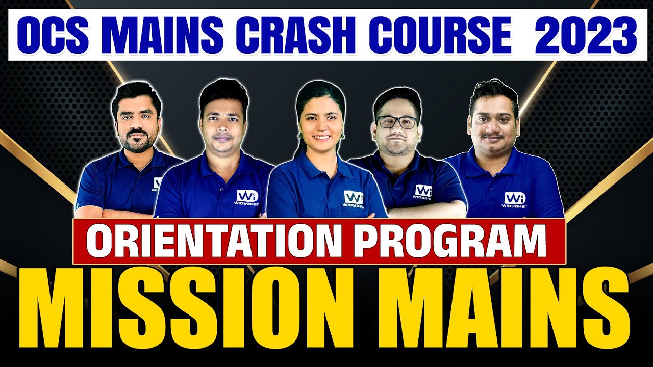 ORIENTATION CLASS - OCS MAINS CRASH COURSE 2023 | #OAS #opsc #ocs