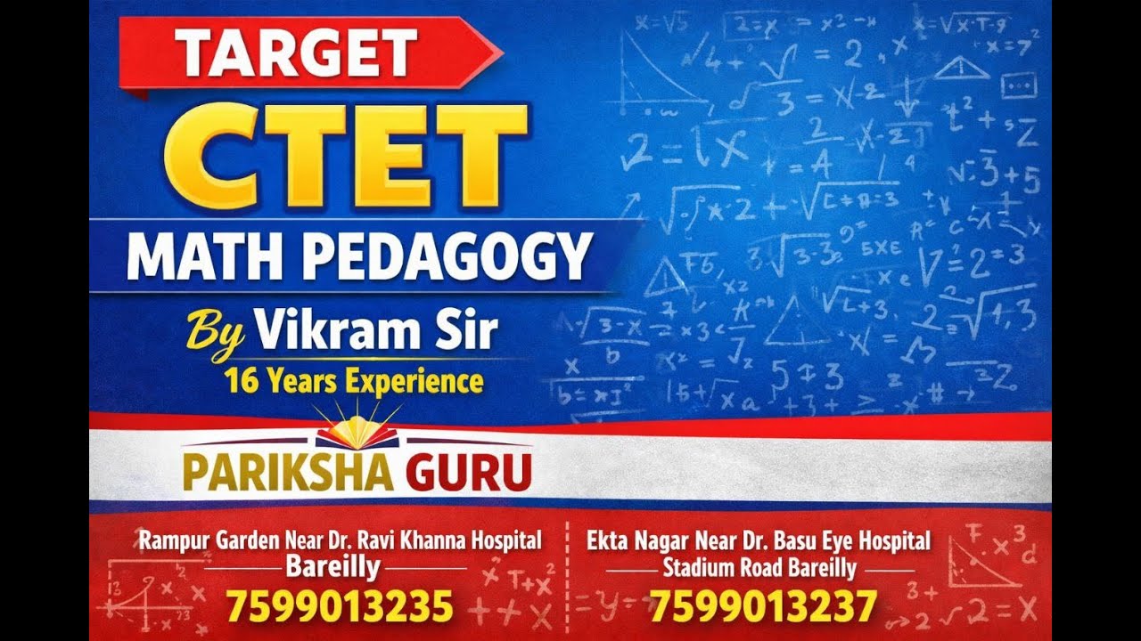 CTET | MATH PEDAGOGY | PART 2 | BY VIKRAM SIR | PARIKSHA GURU BAREILLY