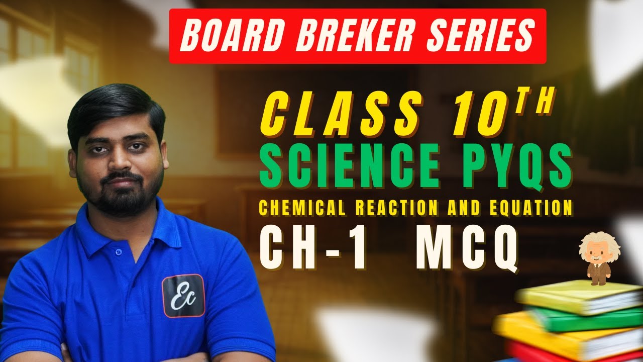 Class 10th Science | CH 1 - Most Important PYQs | MCQ | Chapter-Wise | Exam Ready | Eracoms