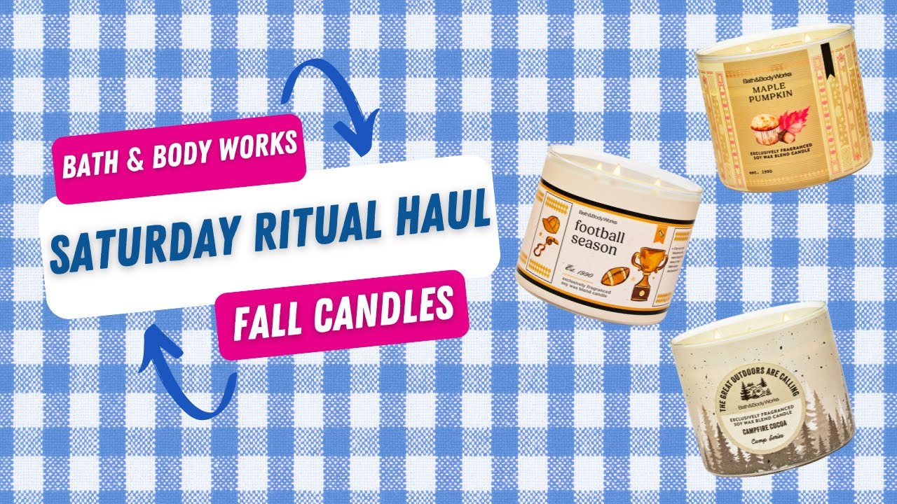 🛍️ Bath & Body Works Saturday Ritual Haul | 3-Wick Sale, Candle Exchange & Fall 2 Insights 🍂🏈🛍️