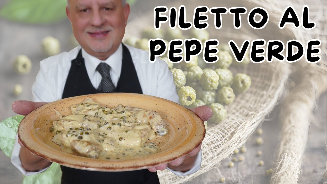 Filetto al Pepe Verde: La Ricetta della Tradizione