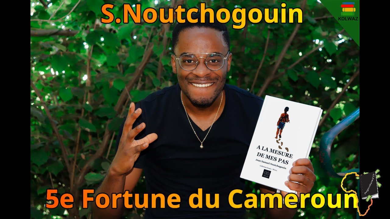 La biographie d'un grand industriel : A la mesure de mes pas, de Samuel Noutchogouin | partie 1