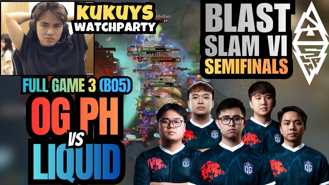 FULL GAME 3 | OG.PH vs LIQUID | KUKUYS WATCHPARTY | Blast Slam VI SEMIFINALS