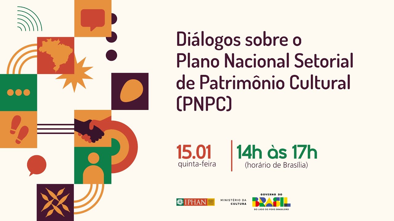 Diálogos sobre o Plano Nacional Setorial de Patrimônio Cultural (PNPC)