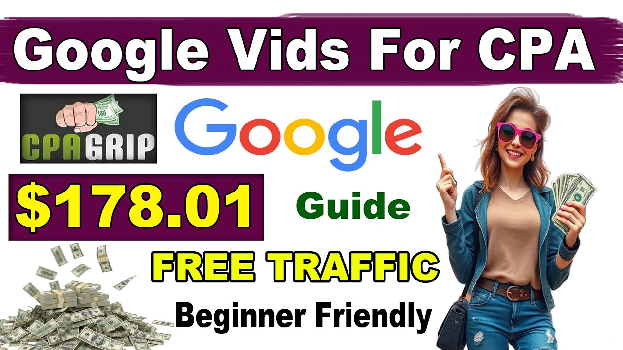 Use Google Vids For CPAGrip CPA Network | CPA MARKETING
