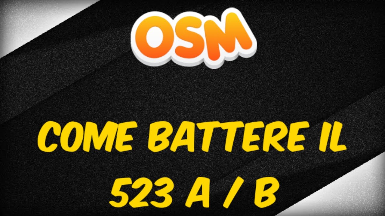 Counter Tactic for 523 A/B ON OSM 2020 (100%WIN)