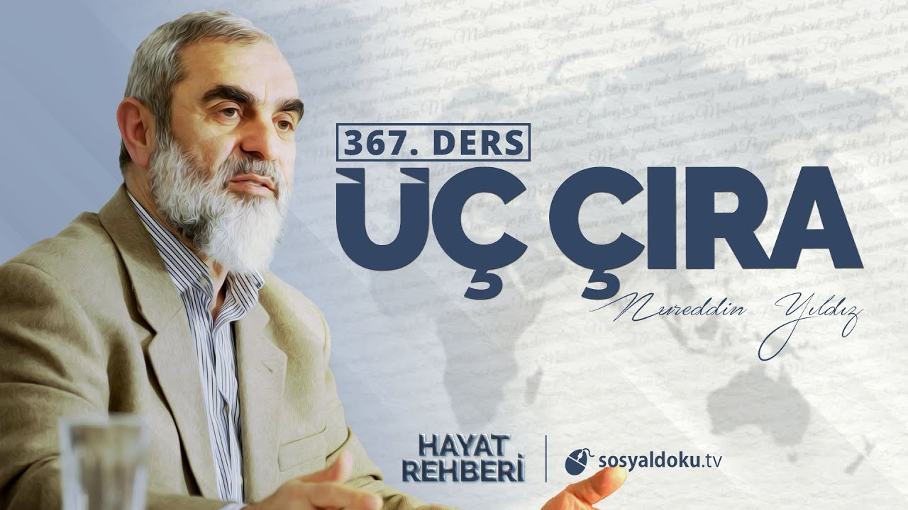 Üç Çıra - Hayat Rehberi - Nureddin Yıldız