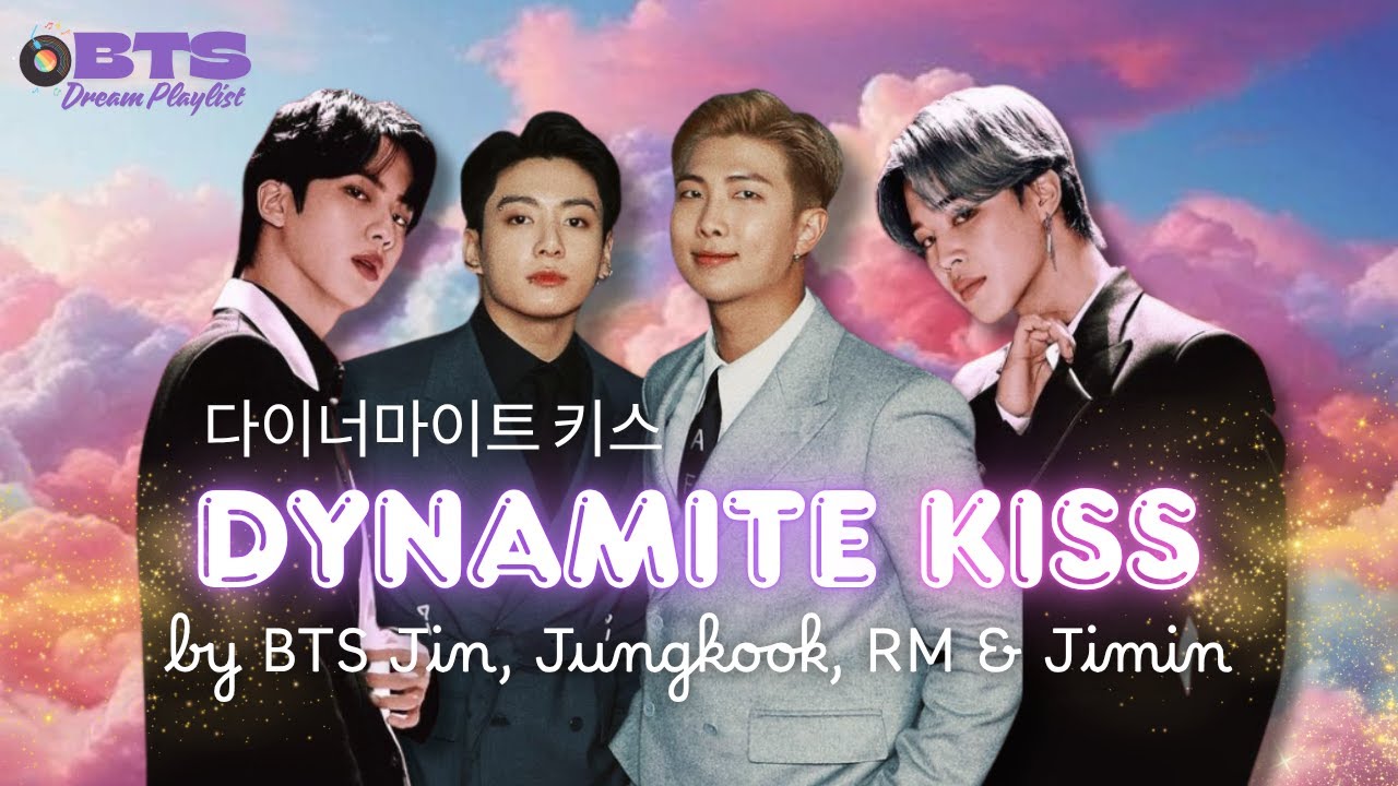 DYNAMITE KISS by BTS Jin, Jungkook, RM and Jimin | Fan-made Music