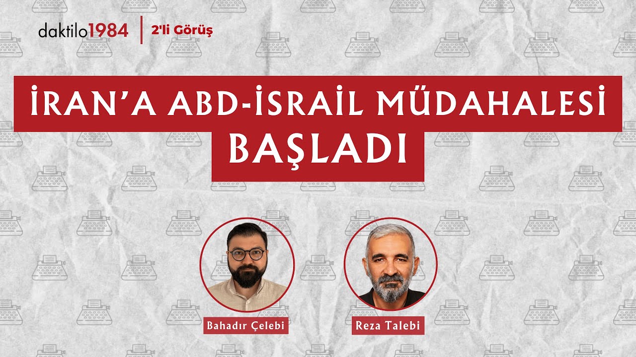 İran'a ABD-İsrail Müdahalesi Başladı | Reza Talebi | 2'li Görüş #72