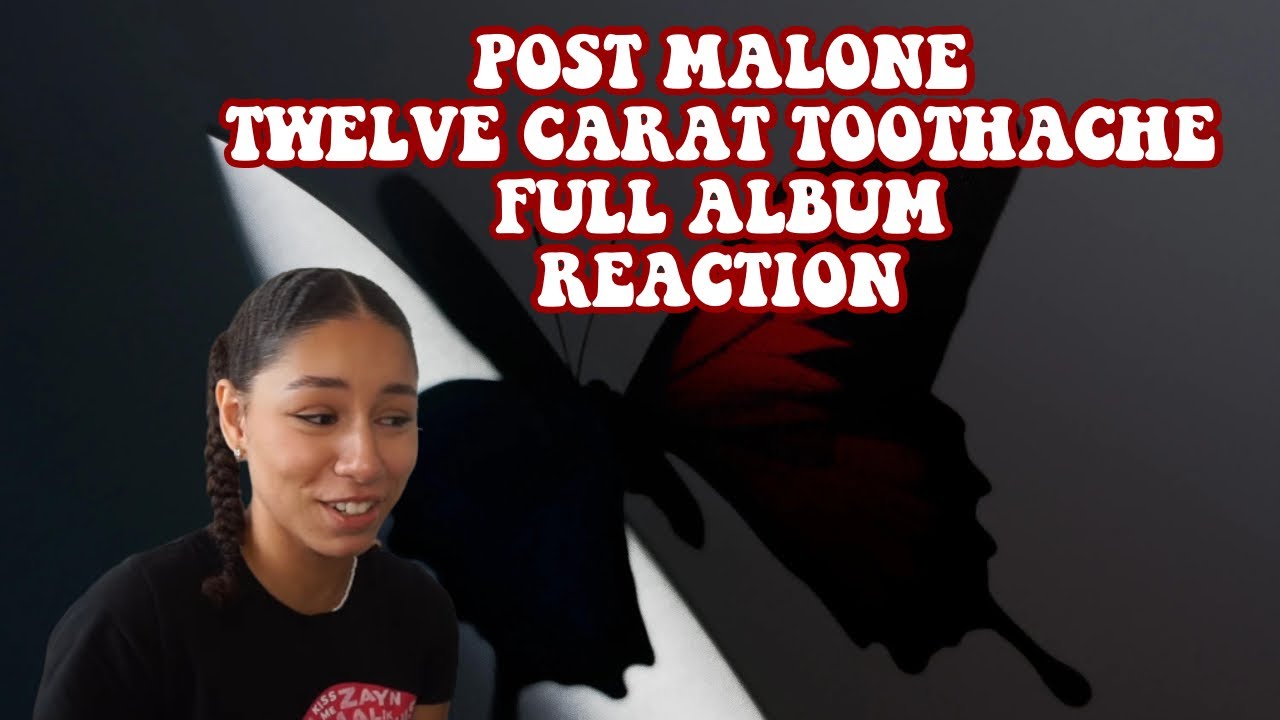 POST MALONE TWELVE CARAT TOOTHACHE ALBUM REACTION! GUYS...