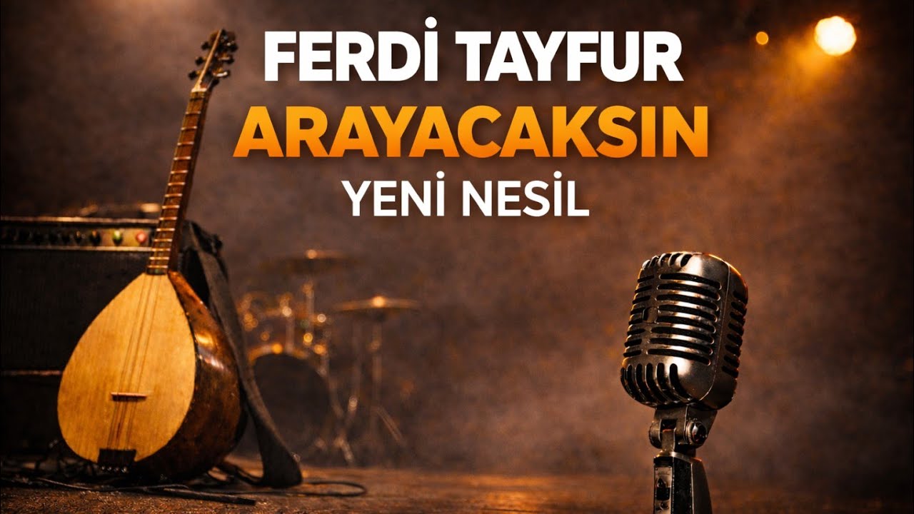Ferdi Tayfur – Arayacaksın | Yeni Nesil