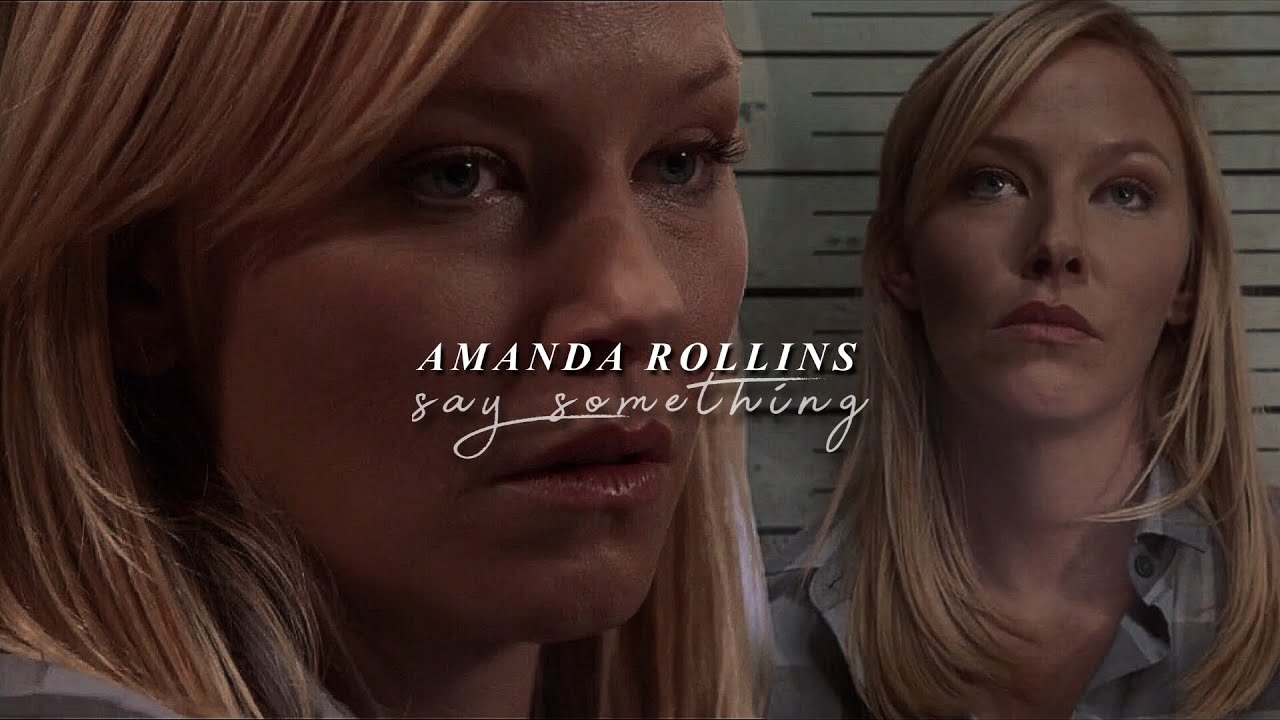 amanda rollins svu - say something