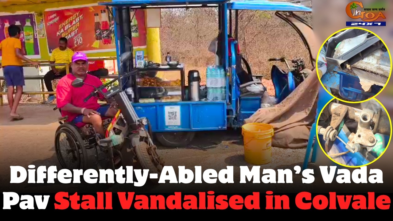 Differently-Abled Man’s Vada Pav Stall Vandalised in Colvale