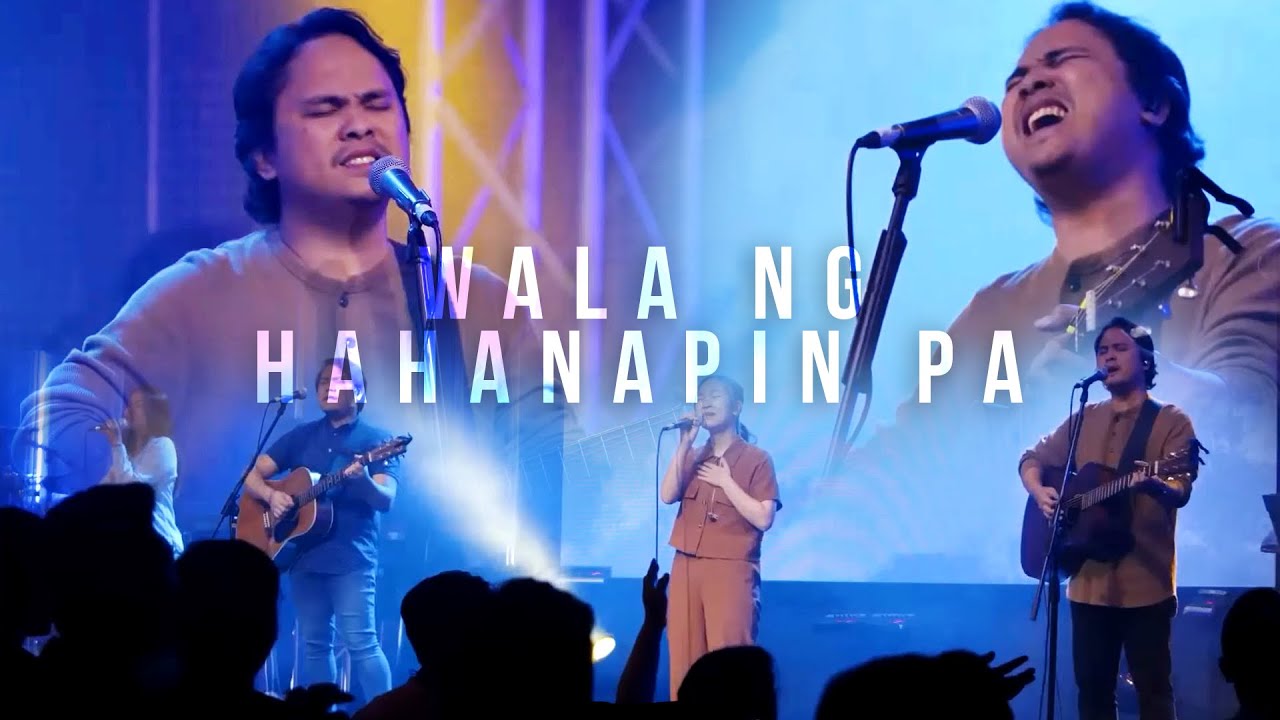 Wala ng Hahanapin Pa / Sa Piling Mo | His Life Worship