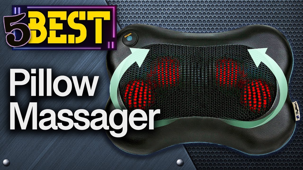✅ TOP 5 Best Pillow Massager - Shiatsu : Today’s Top Picks