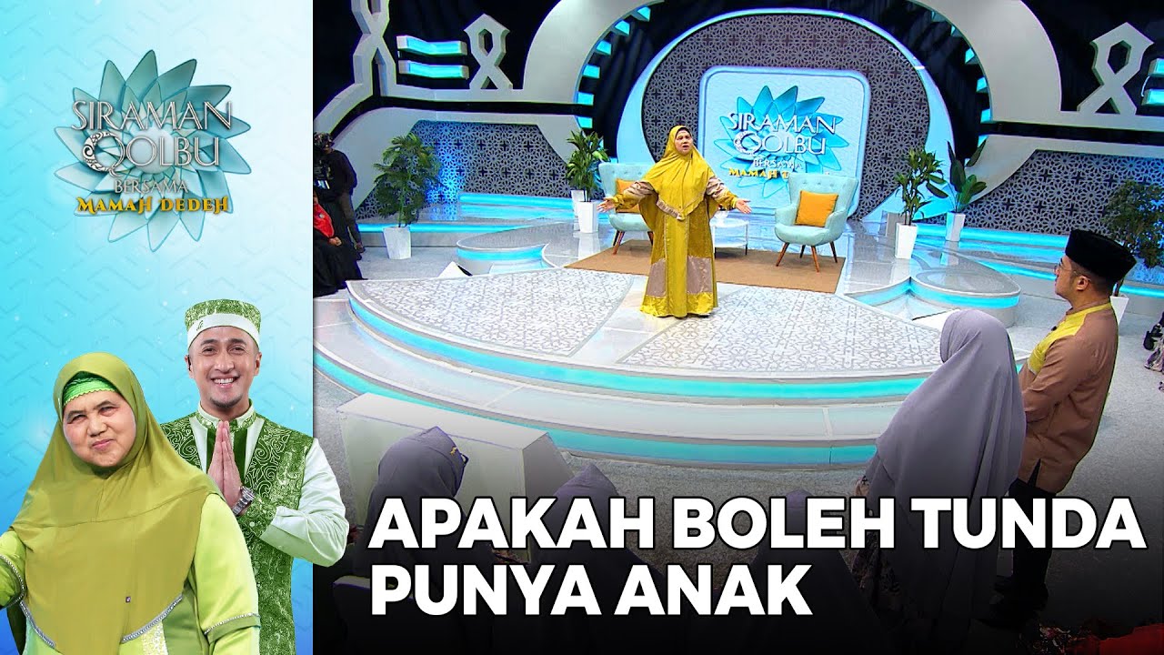 Apakah Boleh Menunda Punya Anak Setelah Menikah ? - Siraman Qolbu Mamah Dedeh (Part 3)