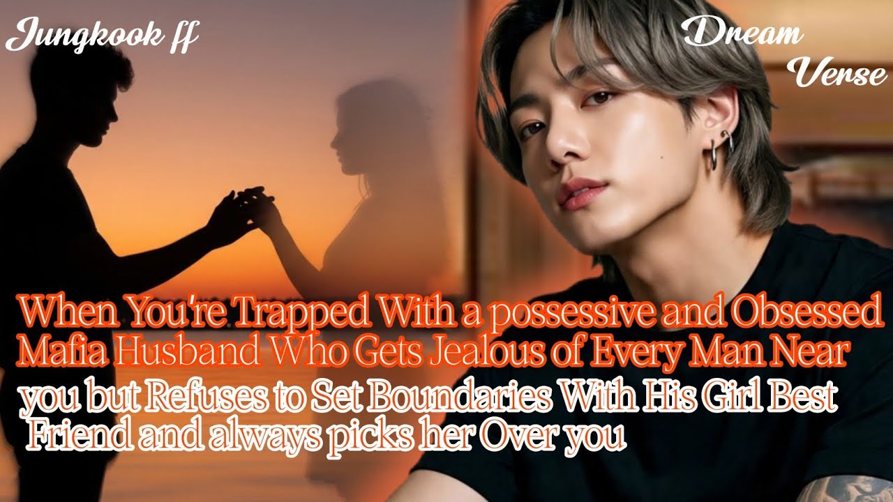 JUNGKOOK FF/When You're Trapped With a possessive and Obsessed ColdMafia Husband Who Gets Jealous...