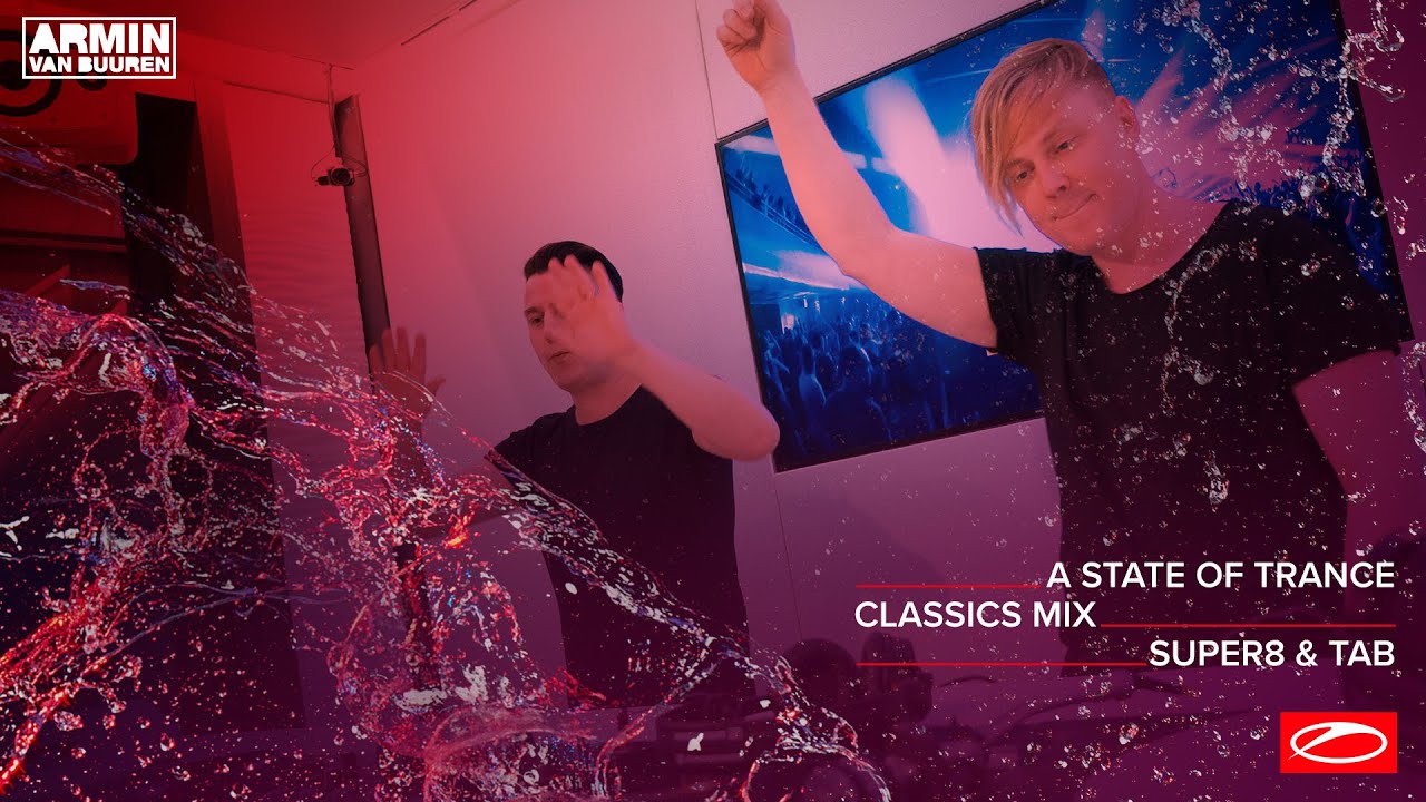 A State Of Trance Classics - Mix 006: Super8 & Tab