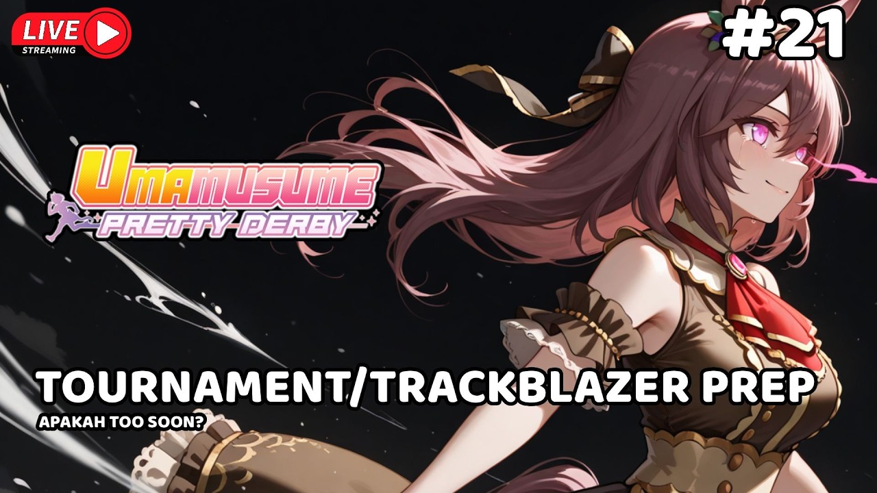 TOO SOON! SAATNYA KEMBALI PERSIAPAN TRACKBLAZER - UMA MUSUME PRETTY DERBY INDONESIA