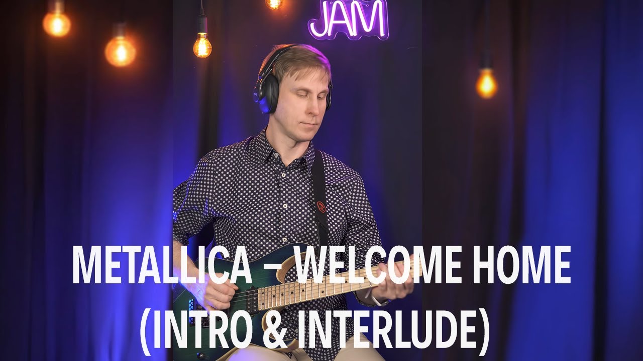 Guitar sings Metallica - Welcome Home Intro & Interlude