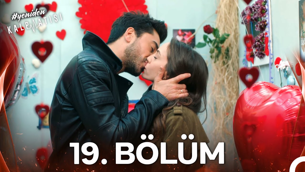 #YENİDEN Kalp Atışı 19. Bölüm