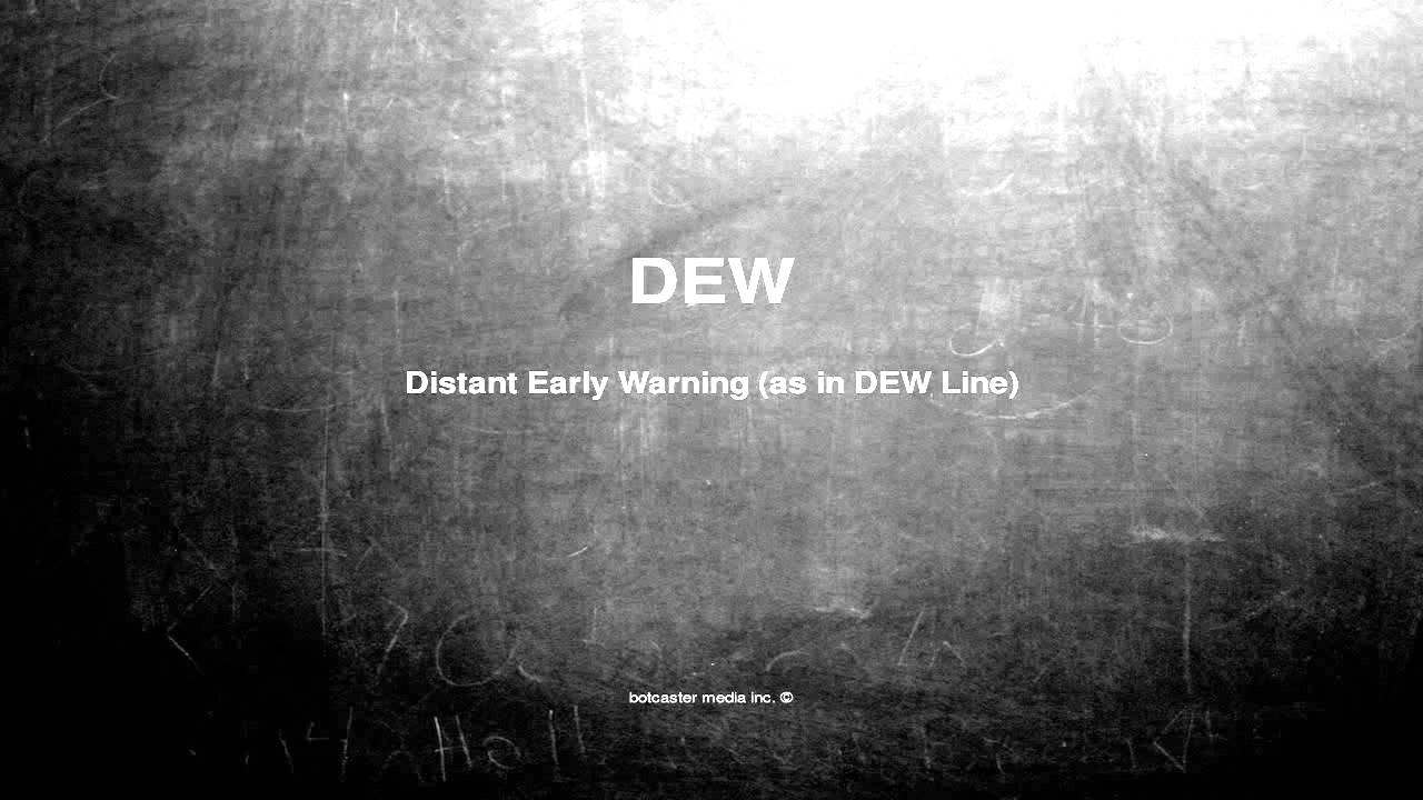 What does DEW mean
