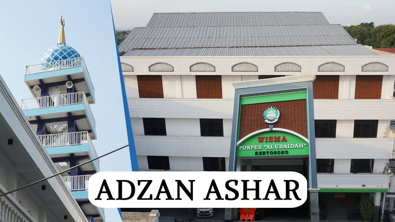 Tercengang | ADZAN ASHAR LDII - PONPES AL UBAIDAH KERTOSONO