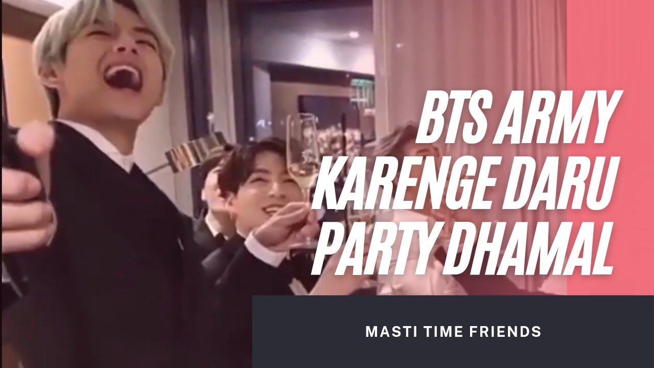 Mix BTS in Hindi Songs Karenge Daru Party